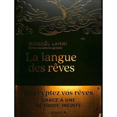 La langue des rêves : décryptez vos rêves grâce à une méthode inédite - Publicité La langue des rêves : décryptez vos rêves grâce à une méthode inédite - Publicité