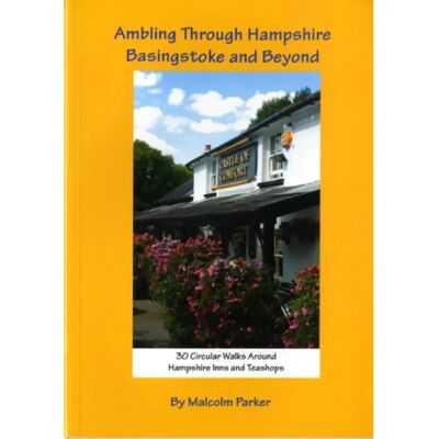 ***Livres*** Ambling Through Hampshire Basingstoke and Beyond - Publicité ***Livres*** Ambling Through Hampshire Basingstoke and Beyond - Publicité