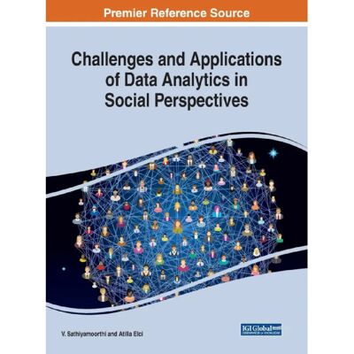 ***Livres*** Challenges and Applications of Data Analytics in Social Perspectives - Publicité ***Livres*** Challenges and Applications of Data Analytics in Social Perspectives - Publicité