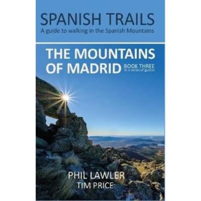 ***Livres*** Spanish Trails A Guide to Walking the Spanish Mountains The Mountains of Madrid - Publicité ***Livres*** Spanish Trails A Guide to Walking the Spanish Mountains The Mountains of Madrid - Publicité