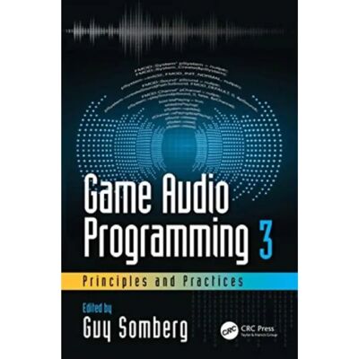 ***Livres*** Game Audio Programming 3 Principles and Practices - Publicité ***Livres*** Game Audio Programming 3 Principles and Practices - Publicité
