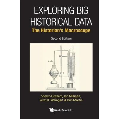 ***Livres*** Exploring Big Historical Data The Historians Macroscope - Publicité ***Livres*** Exploring Big Historical Data The Historians Macroscope - Publicité
