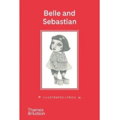 Belle and Sebastian Illustrated Lyrics - Publicité Belle and Sebastian Illustrated Lyrics - Publicité