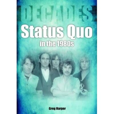 ***Livres*** Status Quo in the 1980s - Publicité ***Livres*** Status Quo in the 1980s - Publicité