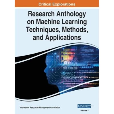 ***Livres*** Research Anthology on Machine Learning Techniques Methods and Applications VOL 1 - Publicité ***Livres*** Research Anthology on Machine Learning Techniques Methods and Applications VOL 1 - Publicité