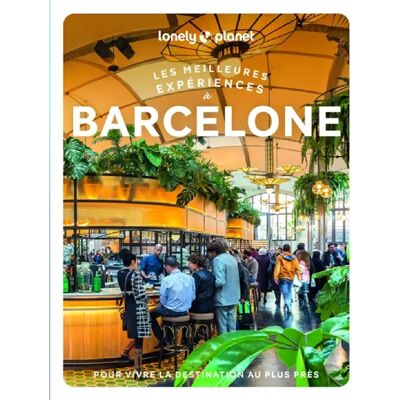 ***Livres*** Les meilleures expériences à Barcelone - Publicité ***Livres*** Les meilleures expériences à Barcelone - Publicité