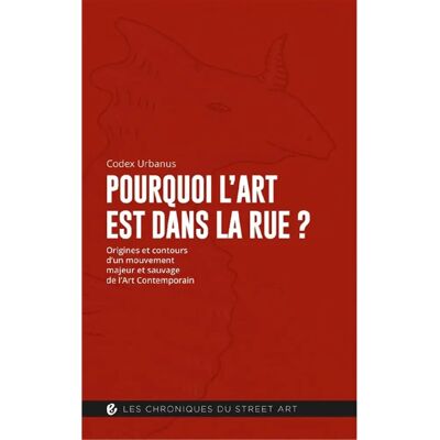 Pourquoi l'art est dans la rue ? : origines et contours d'un mouvement majeur et sauvage de l'art contemporain - Publicité Pourquoi l'art est dans la rue ? : origines et contours d'un mouvement majeur et sauvage de l'art contemporain - Publicité