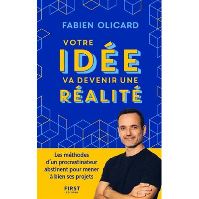 ***Livres*** Votre idée va devenir une réalité : les méthodes d'un procrastinateur abstinent pour mener à bien ses projets - Publicité ***Livres*** Votre idée va devenir une réalité : les méthodes d'un procrastinateur abstinent pour mener à bien ses projets - Publicité