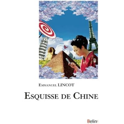 ***Livres*** Esquisse de Chine : essai - Publicité ***Livres*** Esquisse de Chine : essai - Publicité