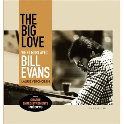 The big love : vie et mort avec Bill Evans - Publicité The big love : vie et mort avec Bill Evans - Publicité