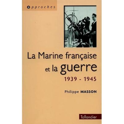 La marine française et la guerre 1939-1945 - Publicité La marine française et la guerre 1939-1945 - Publicité