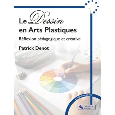 ***Livres*** Le dessin en arts plastiques : réflexion pédagogique et créative - Publicité ***Livres*** Le dessin en arts plastiques : réflexion pédagogique et créative - Publicité
