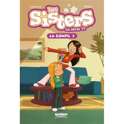 ***Livres*** Les sisters : la série TV : la compil'. Vol. 5 - Publicité ***Livres*** Les sisters : la série TV : la compil'. Vol. 5 - Publicité