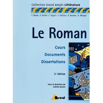 ***Livres*** Le roman : cours, documents, dissertations - Publicité ***Livres*** Le roman : cours, documents, dissertations - Publicité