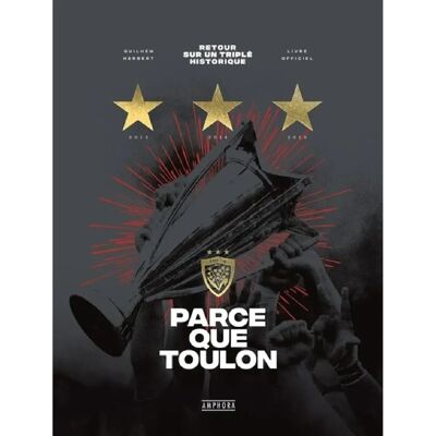 ***Livres*** Parce que Toulon : retour sur un triplé historique : livre officiel - Publicité ***Livres*** Parce que Toulon : retour sur un triplé historique : livre officiel - Publicité
