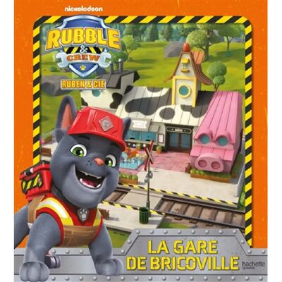 ***Livres*** Rubble & crew, Ruben & Cie. La gare de Bricoville - Publicité ***Livres*** Rubble & crew, Ruben & Cie. La gare de Bricoville - Publicité