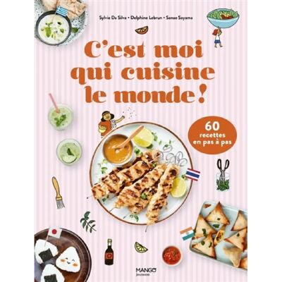 ***Livres*** C'est moi qui cuisine le monde ! : 60 recettes en pas à pas - Publicité ***Livres*** C'est moi qui cuisine le monde ! : 60 recettes en pas à pas - Publicité