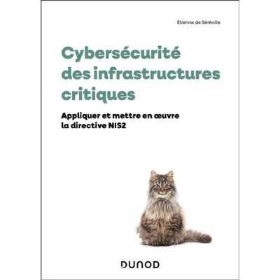 Cybersécurité des infrastructures critiques : appliquer et mettre en oeuvre la directive NIS 2 - Publicité Cybersécurité des infrastructures critiques : appliquer et mettre en oeuvre la directive NIS 2 - Publicité