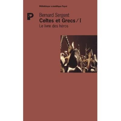 Celtes et Grecs. Vol. 1. Le livre des héros - Publicité Celtes et Grecs. Vol. 1. Le livre des héros - Publicité