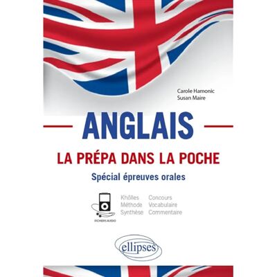 ***Livres*** Anglais, la prépa dans la poche, spécial épreuves orales : khôlles, méthode, synthèse, concours, vocabulaire, commentaire : B2-C1 - Publicité ***Livres*** Anglais, la prépa dans la poche, spécial épreuves orales : khôlles, méthode, synthèse, concours, vocabulaire, commentaire : B2-C1 - Publicité