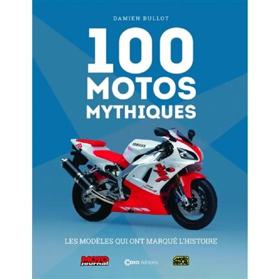 ***Livres*** 100 motos mythiques : Moto journal, Moto revue - Publicité ***Livres*** 100 motos mythiques : Moto journal, Moto revue - Publicité
