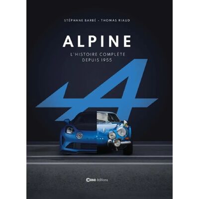 Alpine : l'histoire complète depuis 1955 - Publicité Alpine : l'histoire complète depuis 1955 - Publicité