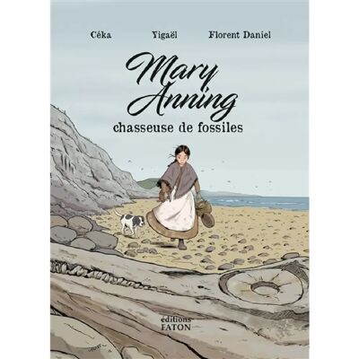 Mary Anning : chasseuse de fossiles - Publicité Mary Anning : chasseuse de fossiles - Publicité