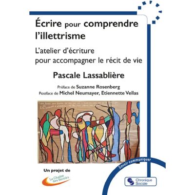 ***Livres*** Ecrire pour comprendre l'illettrisme : l'atelier d'écriture pour accompagner le récit de vie - Publicité ***Livres*** Ecrire pour comprendre l'illettrisme : l'atelier d'écriture pour accompagner le récit de vie - Publicité