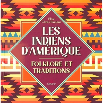 ***Livres*** Les Indiens d'Amérique : folklore et traditions - Publicité ***Livres*** Les Indiens d'Amérique : folklore et traditions - Publicité