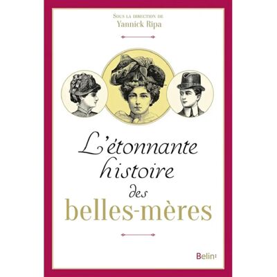***Livres*** L'étonnante histoire des belles-mères - Publicité ***Livres*** L'étonnante histoire des belles-mères - Publicité