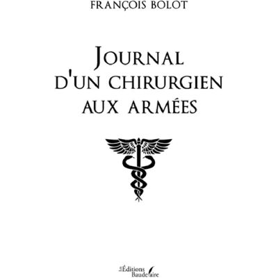 ***Livres*** Journal d'un chirurgien aux armées : 1941 : 1946 - Publicité ***Livres*** Journal d'un chirurgien aux armées : 1941 : 1946 - Publicité