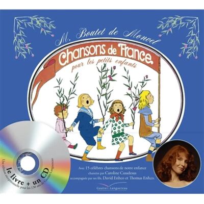 ***Livres*** Chansons de France pour les petits enfants - Publicité ***Livres*** Chansons de France pour les petits enfants - Publicité