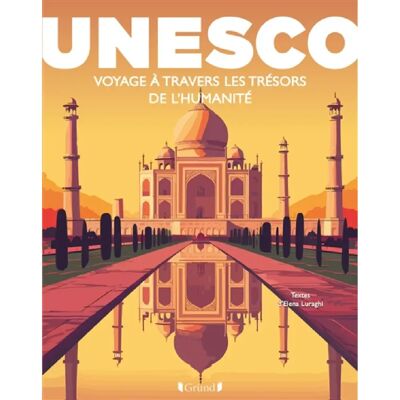***Livres*** Unesco : voyage à travers les trésors de l'humanité - Publicité ***Livres*** Unesco : voyage à travers les trésors de l'humanité - Publicité