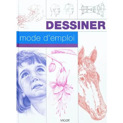 ***Livres*** Dessiner, mode d'emploi - Publicité ***Livres*** Dessiner, mode d'emploi - Publicité