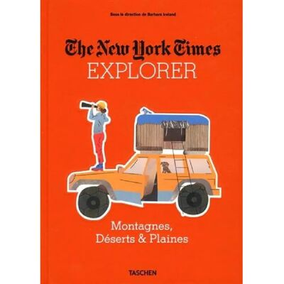 ***Livres*** The New York Times explorer : montagnes, déserts & plaines - Publicité ***Livres*** The New York Times explorer : montagnes, déserts & plaines - Publicité