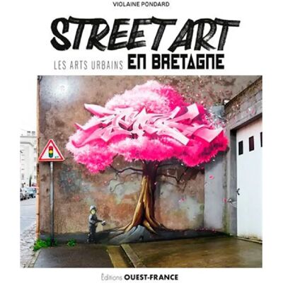 Street art : les arts urbains en Bretagne - Publicité Street art : les arts urbains en Bretagne - Publicité