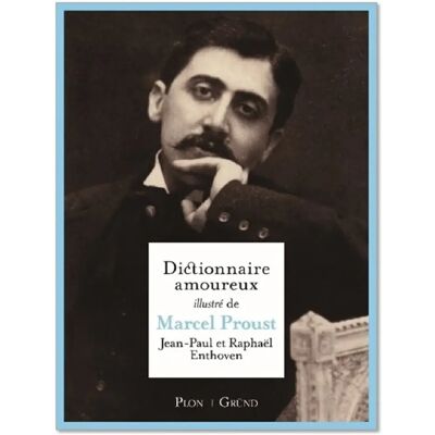 ***Livres*** Dictionnaire amoureux illustré de Marcel Proust - Publicité ***Livres*** Dictionnaire amoureux illustré de Marcel Proust - Publicité