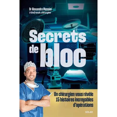 ***Livres*** Secrets de bloc : un chirurgien vous révèle 15 histoires incroyables d'opérations - Publicité ***Livres*** Secrets de bloc : un chirurgien vous révèle 15 histoires incroyables d'opérations - Publicité