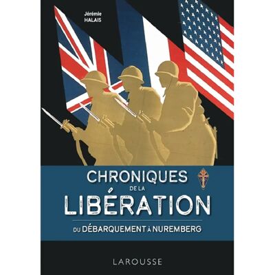 ***Livres*** Chroniques de la Libération : du Débarquement à Nuremberg - Publicité ***Livres*** Chroniques de la Libération : du Débarquement à Nuremberg - Publicité