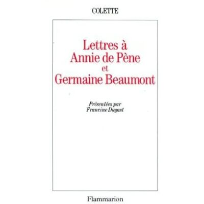 Lettres à Annie de Pène et Germaine Beaumont - Publicité Lettres à Annie de Pène et Germaine Beaumont - Publicité