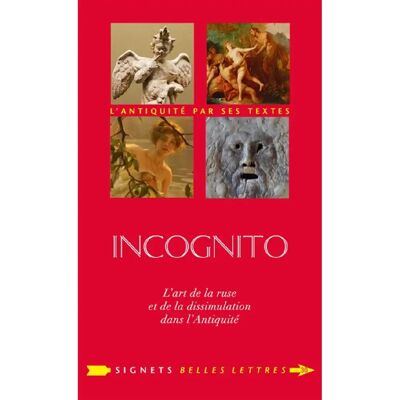***Livres*** Incognito : l'art de la ruse et de la dissimulation dans l'Antiquité - Publicité ***Livres*** Incognito : l'art de la ruse et de la dissimulation dans l'Antiquité - Publicité