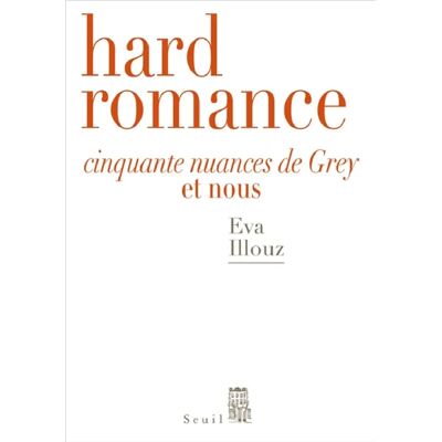 ***Livres*** Hard romance : Cinquante nuances de Grey et nous - Publicité ***Livres*** Hard romance : Cinquante nuances de Grey et nous - Publicité