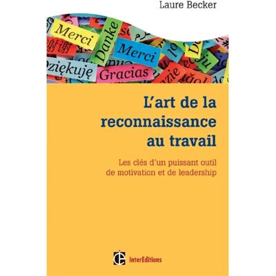 L'art de la reconnaissance au travail : les clés d'un puissant outil de motivation et de leadership - Publicité L'art de la reconnaissance au travail : les clés d'un puissant outil de motivation et de leadership - Publicité