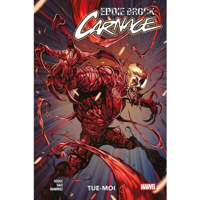 ***Livres*** Eddie Brock : Carnage. Vol. 1. Tue-moi - Publicité ***Livres*** Eddie Brock : Carnage. Vol. 1. Tue-moi - Publicité