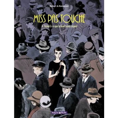 Miss pas touche. Vol. 4. Jusqu'à ce que la mort nous sépare - Publicité Miss pas touche. Vol. 4. Jusqu'à ce que la mort nous sépare - Publicité
