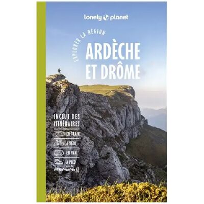 ***Livres*** Lonely Planet Explorer Ardèche et Drôme 4e éd. - Vélo, train et van - Publicité ***Livres*** Lonely Planet Explorer Ardèche et Drôme 4e éd. - Vélo, train et van - Publicité