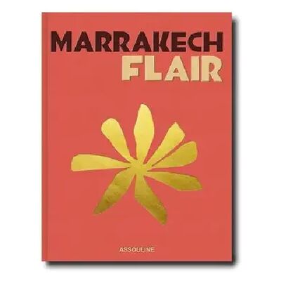***Livres*** Assouline Marrakech Flair - Livre de voyage - Reliure toilée - Publicité ***Livres*** Assouline Marrakech Flair - Livre de voyage - Reliure toilée - Publicité