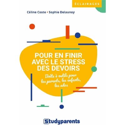 ***Livres*** Pour en finir avec le stress des devoirs : boîte à outils pour les parents, les enfants, les ados - Publicité ***Livres*** Pour en finir avec le stress des devoirs : boîte à outils pour les parents, les enfants, les ados - Publicité