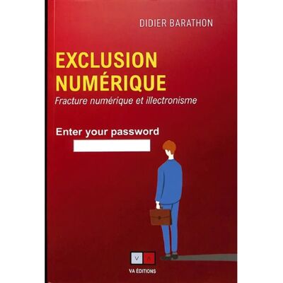 ***Livres*** Exclusion numérique : fracture numérique et illectronisme - Publicité ***Livres*** Exclusion numérique : fracture numérique et illectronisme - Publicité