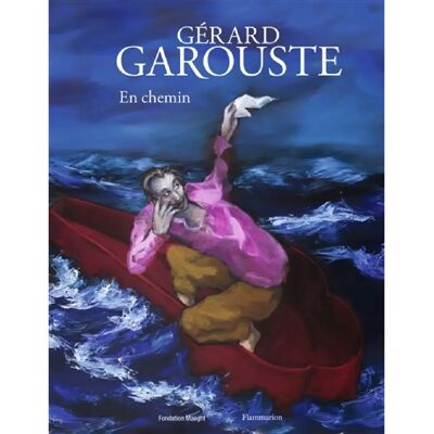 ***Livres*** Gérard Garouste : en chemin - Publicité ***Livres*** Gérard Garouste : en chemin - Publicité